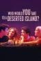 Nonton film Who Would You Take to a Deserted Island? (2019) idlix , lk21, dutafilm, dunia21