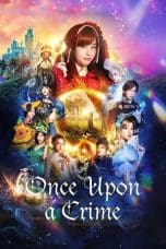 Nonton film Once Upon a Crime (2023) idlix , lk21, dutafilm, dunia21