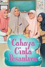 Nonton film Cahaya Cinta Pesantren (2017) idlix , lk21, dutafilm, dunia21