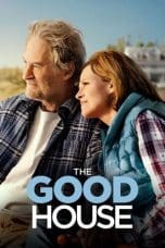 Nonton film The Good House (2022) idlix , lk21, dutafilm, dunia21