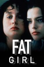 Nonton film Fat Girl (2001) idlix , lk21, dutafilm, dunia21