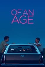 Nonton film Of an Age (2023) idlix , lk21, dutafilm, dunia21