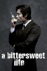 Nonton film A Bittersweet Life (2005) idlix , lk21, dutafilm, dunia21