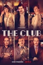 Nonton film The Club Season 1-2 (2021-2023) idlix , lk21, dutafilm, dunia21