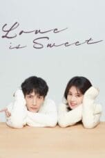 Nonton film Love Is Sweet (2020) idlix , lk21, dutafilm, dunia21