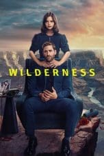 Nonton film Wilderness (2023) idlix , lk21, dutafilm, dunia21