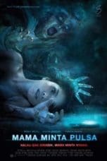 Nonton film Mama Minta Pulsa (2012) idlix , lk21, dutafilm, dunia21