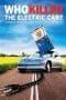 Nonton film Who Killed the Electric Car? (2006) idlix , lk21, dutafilm, dunia21