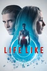 Nonton film Life Like (2019) idlix , lk21, dutafilm, dunia21