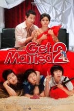 Nonton film Get Married 2 (2009) idlix , lk21, dutafilm, dunia21