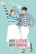 Nonton film My Love, My Bride (2014) idlix , lk21, dutafilm, dunia21