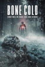 Nonton film Bone Cold (2023) idlix , lk21, dutafilm, dunia21