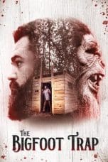 Nonton film The Bigfoot Trap (2023) idlix , lk21, dutafilm, dunia21