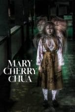 Nonton film Mary Cherry Chua (2023) idlix , lk21, dutafilm, dunia21