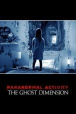 Nonton film Paranormal Activity: The Ghost Dimension (2015) idlix , lk21, dutafilm, dunia21