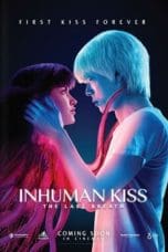 Nonton film Inhuman Kiss: The Last Breath (2023) idlix , lk21, dutafilm, dunia21