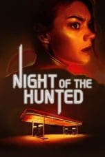 Nonton film Night of the Hunted (2023) idlix , lk21, dutafilm, dunia21