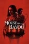 Nonton film A House on the Bayou (2021) idlix , lk21, dutafilm, dunia21