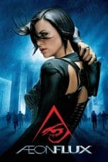 Nonton film Æon Flux (2005) idlix , lk21, dutafilm, dunia21