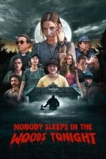 Nonton film Nobody Sleeps in the Woods Tonight (2020) idlix , lk21, dutafilm, dunia21