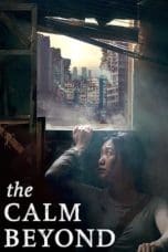 Nonton film The Calm Beyond (2020) idlix , lk21, dutafilm, dunia21