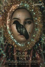 Nonton film In My Mother’s Skin (2023) idlix , lk21, dutafilm, dunia21