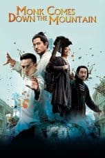 Nonton film Monk Comes Down the Mountain (2015) idlix , lk21, dutafilm, dunia21