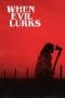 Nonton film When Evil Lurks (2023) idlix , lk21, dutafilm, dunia21