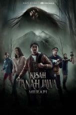 Nonton film Kisah Tanah Jawa: Merapi (2023) idlix , lk21, dutafilm, dunia21