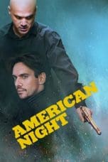 Nonton film American Night (2021) idlix , lk21, dutafilm, dunia21