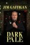 Nonton film Jim Gaffigan: Dark Pale (2023) idlix , lk21, dutafilm, dunia21