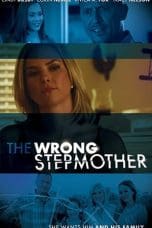 Nonton film The Wrong Stepmother (2019) idlix , lk21, dutafilm, dunia21