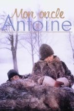 Nonton film Mon oncle Antoine (1971) idlix , lk21, dutafilm, dunia21