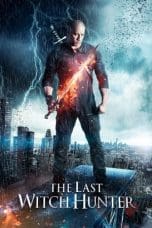 Nonton film The Last Witch Hunter (2015) idlix , lk21, dutafilm, dunia21