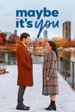 Nonton film Maybe It’s You (2023) idlix , lk21, dutafilm, dunia21