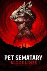 Nonton film Pet Sematary: Bloodlines (2023) idlix , lk21, dutafilm, dunia21