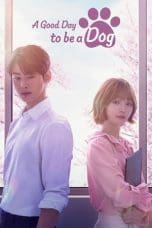 Nonton film A Good Day to be a Dog (2023) idlix , lk21, dutafilm, dunia21