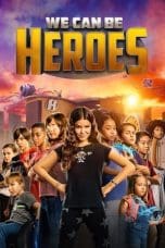 Nonton film We Can Be Heroes (2020) idlix , lk21, dutafilm, dunia21