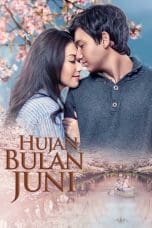 Nonton film Hujan Bulan Juni (2017) idlix , lk21, dutafilm, dunia21