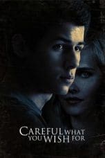 Nonton film Careful What You Wish For (2015) idlix , lk21, dutafilm, dunia21