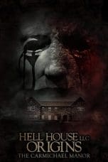 Nonton film Hell House LLC Origins: The Carmichael Manor (2023) idlix , lk21, dutafilm, dunia21