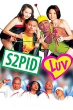 Nonton film S2pid Luv (2021) idlix , lk21, dutafilm, dunia21