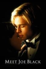 Nonton film Meet Joe Black (1998) idlix , lk21, dutafilm, dunia21