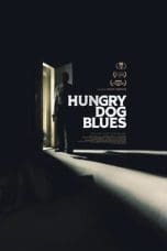 Nonton film Hungry Dog Blues (2022) idlix , lk21, dutafilm, dunia21