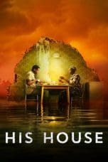 Nonton film His House (2020) idlix , lk21, dutafilm, dunia21