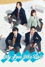 Nonton film My Love Mix-Up! (2021) idlix , lk21, dutafilm, dunia21