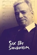 Nonton film Six by Sondheim (2013) idlix , lk21, dutafilm, dunia21