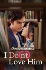 Nonton film I Do(n’t) Love Him (2023) idlix , lk21, dutafilm, dunia21