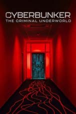 Nonton film Cyberbunker: The Criminal Underworld (2023) idlix , lk21, dutafilm, dunia21