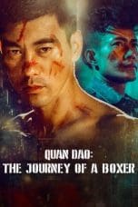 Nonton film Quan Dao: The Journey of a Boxer (2020) idlix , lk21, dutafilm, dunia21